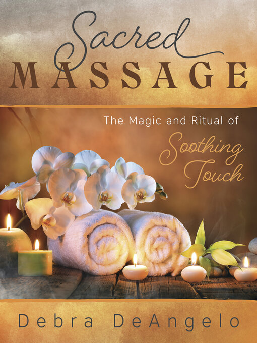 Title details for Sacred Massage by Debra DeAngelo - Available